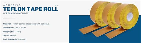 SMART PACK Adhesive Teflon Tape Roll For Packaging of Sealing Machine ...