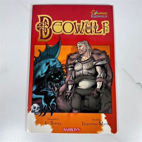 Graphic Classics Beowulf Graphic Novel 2010 J. Morley & L. Sidong ...