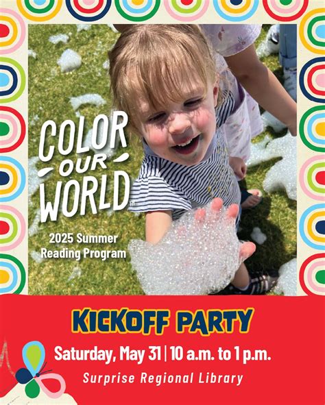 Surprise Library Summer Reading Kickoff Party, 16089 N. Bullard Ave ...