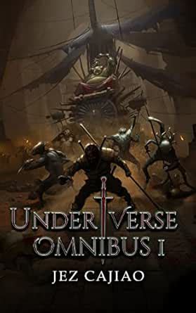 UnderVerse Omnibus 1: A Dark Fantasy LitRPG Adventure eBook : Cajiao ...