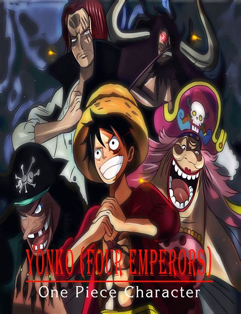 YONKO ( FOUR EMPERORS ): One Piece Character by NERHERLEY RIVAS | Goodreads