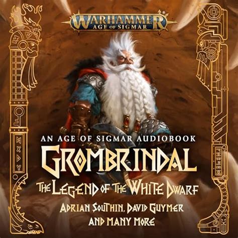 Grombrindal: The Legend of the White Dwarf by Adrian Southin, Dale ...