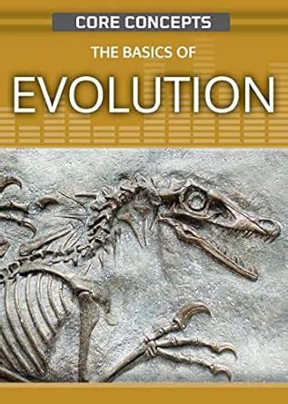 The Basics of Evolution (Core Concepts) : O'Daly, Anne: Amazon.in: Books