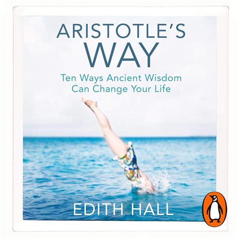 Aristotle’s Way: How Ancient Wisdom Can Change Your Life (Audio ...