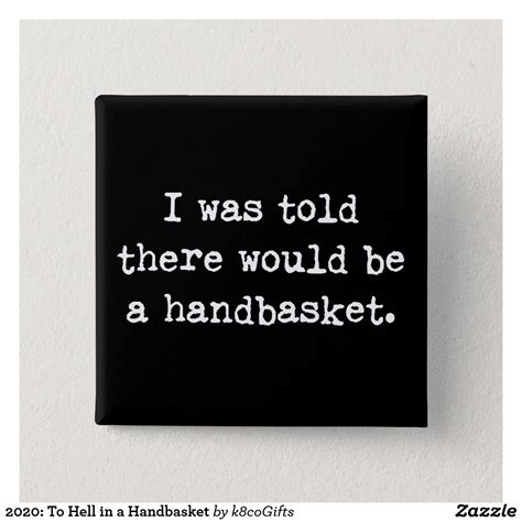 Hell in a handbasket – Artofit