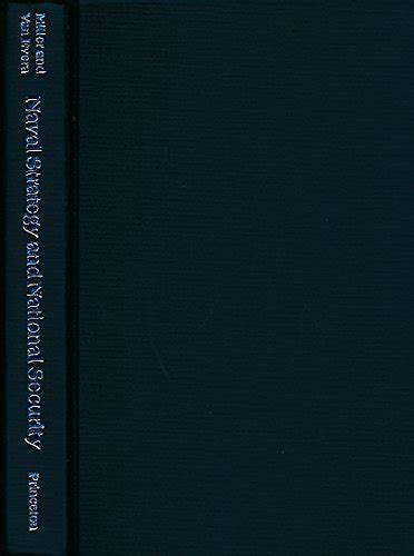 Buy Miller: Naval Strategy & National Security: An International ...