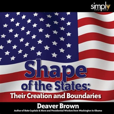 Shape of the States: Their Creation & Boundaries (Audio Download ...