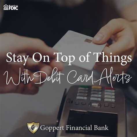 Goppert Financial Bank on LinkedIn: Stay in the loop! Sign up for debit ...