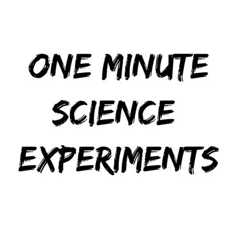One Minute Science Experiments 的图像结果