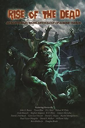 Rise of the Dead: An Earth-Shattering Anthology of Zombie Terror eBook ...