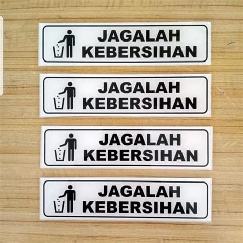 Jual sign akrilik jagalah kebersihan /rambu peringatan jagalah ...