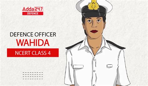 Defence Officer Wahida- NCERT Class 4