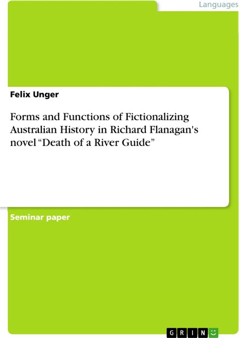 Forms And Functions Of Fictionalizing Australian History In Richard ...