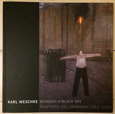 Buy Karl Weschke: Beneath a Black Sky - Paintings and Drawings 1953 ...
