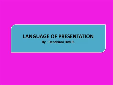 Language of Presentation | PPTX