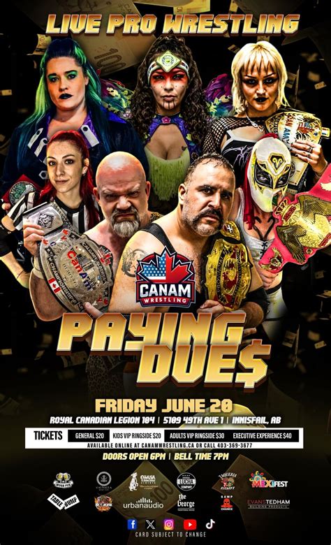 CanAm Wrestling Presents "PAYING DUES" !!, Royal Canadian Legion No ...