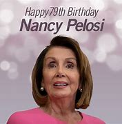 Image result for Nancy Pelosi Birthday