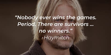 The Hunger Games Haymitch Quotes