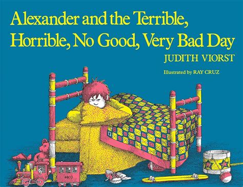 Alexander and the Terrible, Horrible, No Good, Very Bad Day: Viorst ...
