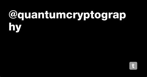 @quantumcryptography — Teletype