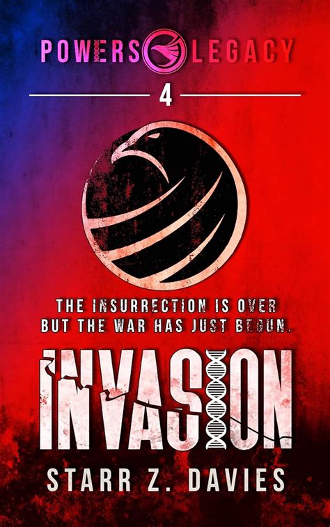 Invasion: A Post-Apocalyptic Dystopian Novel (Powers Legacy Book 4 ...