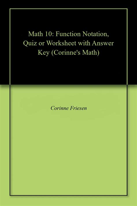 Math 10: Function Notation, Quiz or Worksheet with Answer Key (Corinne ...
