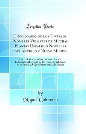 Buy Diccionario de los Diversos Nombres Vulgares de Muchas Plantas ...
