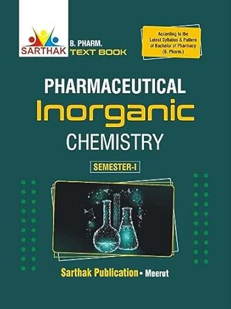 Amazon.in: Buy B.Pharma. Pharmaceutical Inorganic Chemistry, Ist Year ...