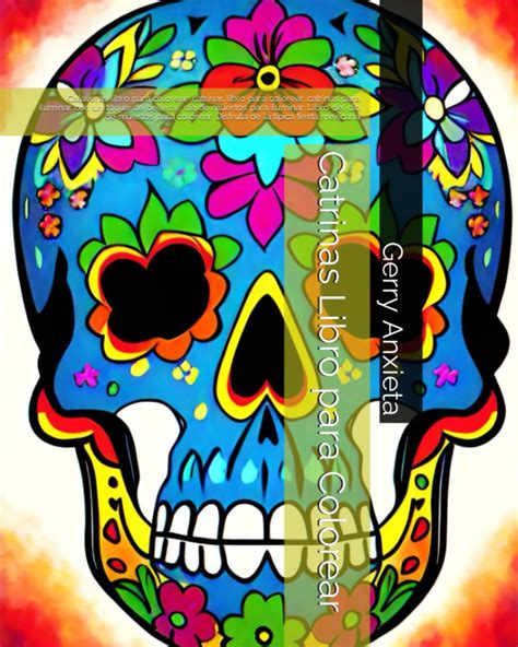 Catrinas Libro Para Colorear Calaveras Libro Para Colorear Catrinas ...