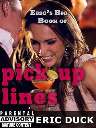 Eric's Big Book of Pick Up Lines (Eric's Big Books 6) eBook : Duck ...