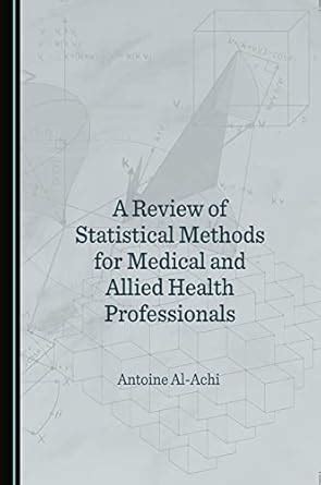 Buy A Review of Statistical Methods for Medical and Allied Health ...