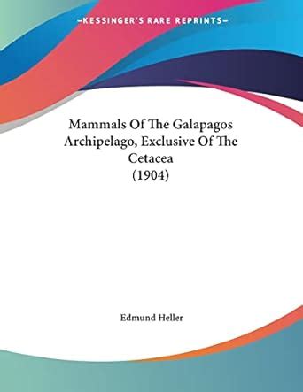 Buy Mammals of the Galapagos Archipelago, Exclusive of the Cetacea ...