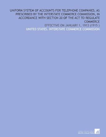 Uniform System of Accounts for Telephone Companies, As Prescribed by ...