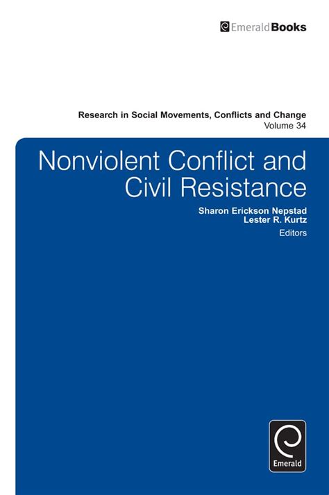 Buy Nonviolent Conflict and Civil Resistance: 34 (Research in Social ...