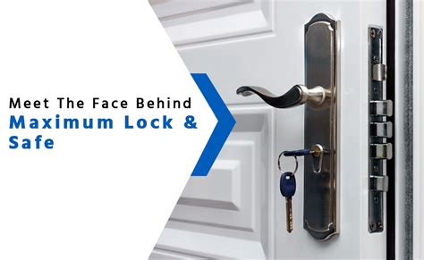 Meet The Face Behind Maximum Lock & Safe