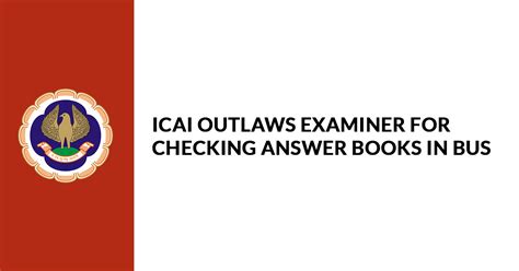ICAI Outlaws Examiner For Checking Answer Books in Bus | CA Portal