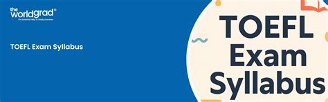 TOEFL Exam Syllabus 2025: Detailed Section-wise Exam Format