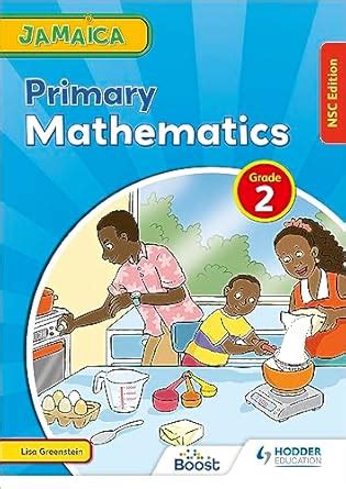 Jamaica Primary Mathematics Book 2 NSC Edition eBook : Greenstein, Lisa ...