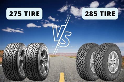 275 vs 285 Tires