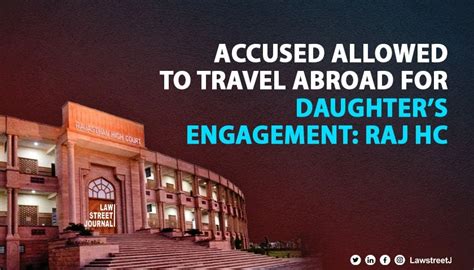 Rajasthan High Court permits accused to travel abroad for daughters ...