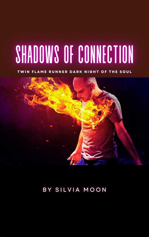 Shadows of Connection: Twin Flame Runner Dark Night of the Soul (The ...
