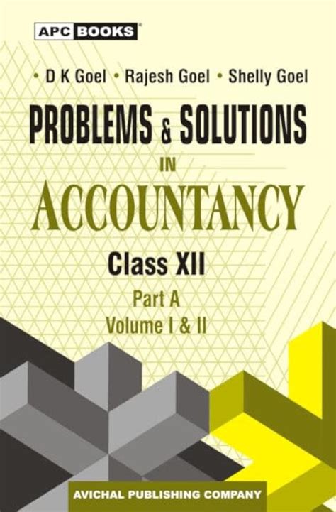 Problems & Solutions In Accountancy Class- Xii, (Vol I & Ii), (Part-A ...