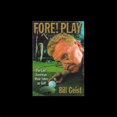 Fore! Play (Audio Download): Bill Geist, Bill Geist, Hachette Audio ...