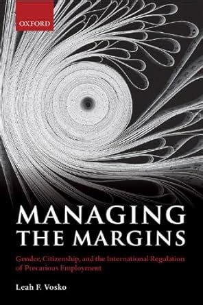 Managing the Margins: Gender, Citizenship, and the International ...