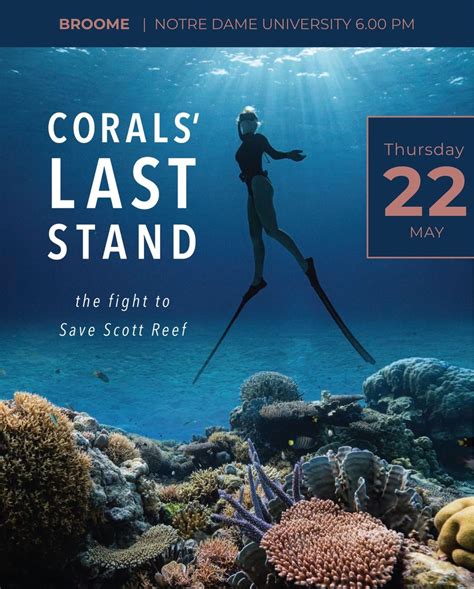 Corals Last Stand - the fight to Save Scott Reef, The University of ...