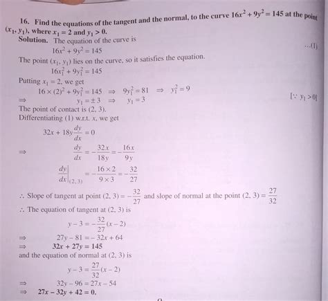 find the equation of tangent and normal, to the curve 16x^2+9y^2=145 at ...