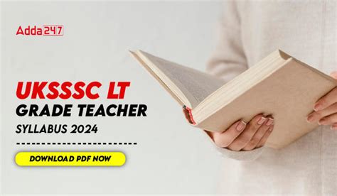 UKSSSC LT Grade Teacher Syllabus 2025, Exam Pattern, Marking Scheme