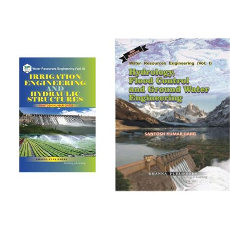 Water Resources Engineering Vol. II Irrigation Engineering & Hydraulic ...
