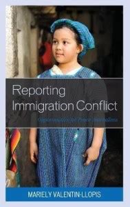 Reporting Immigration Conflict: Buy Reporting Immigration Conflict by ...