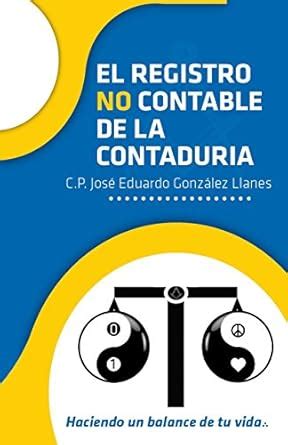 EL REGISTRO NO CONTABLE DE LA CONTADURIA: Haciendo un Balance de tu ...